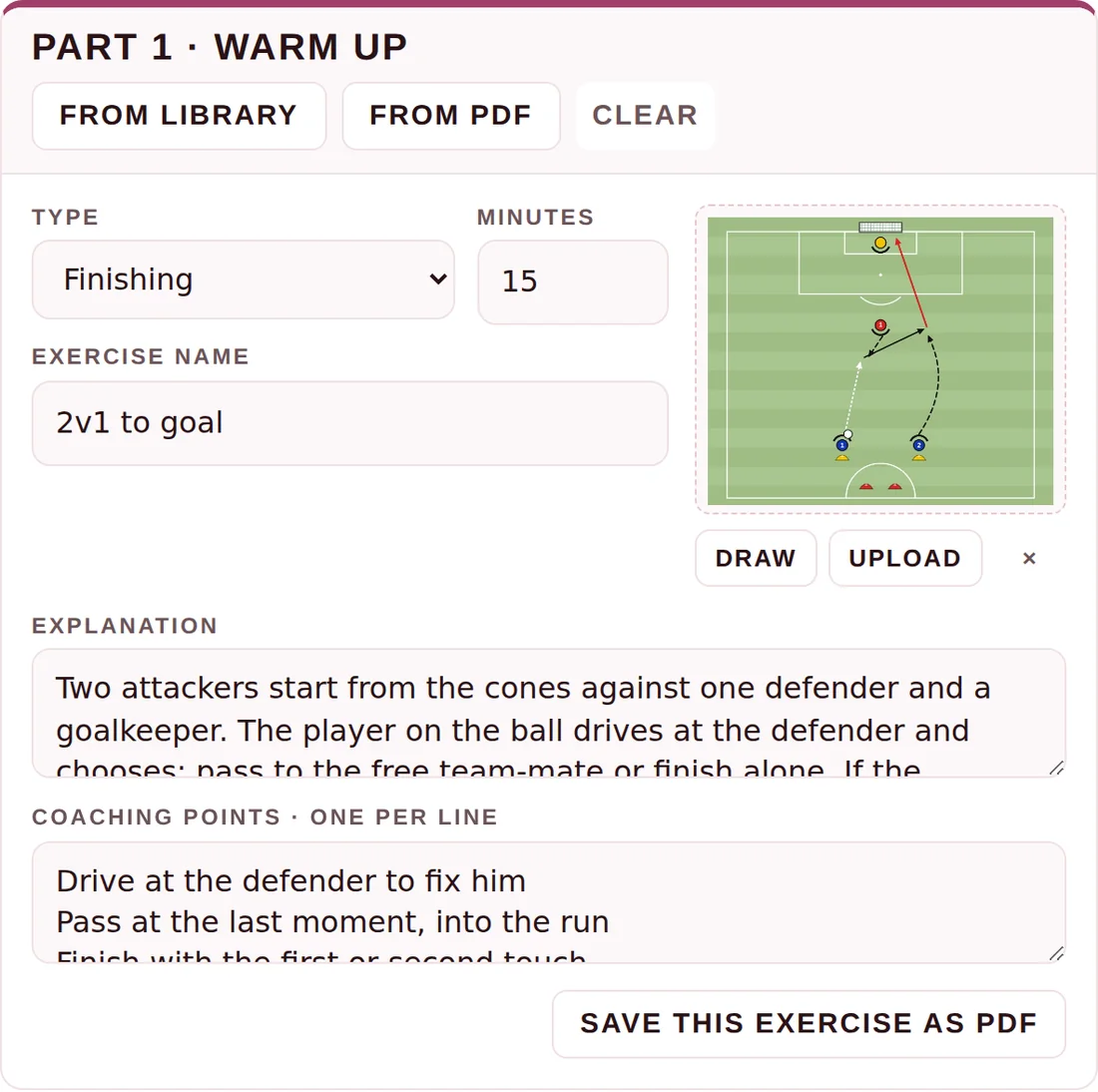 One part of the session builder: type of exercise, minutes, name, diagram, explanation and coaching points.